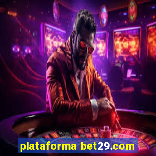 plataforma bet29.com